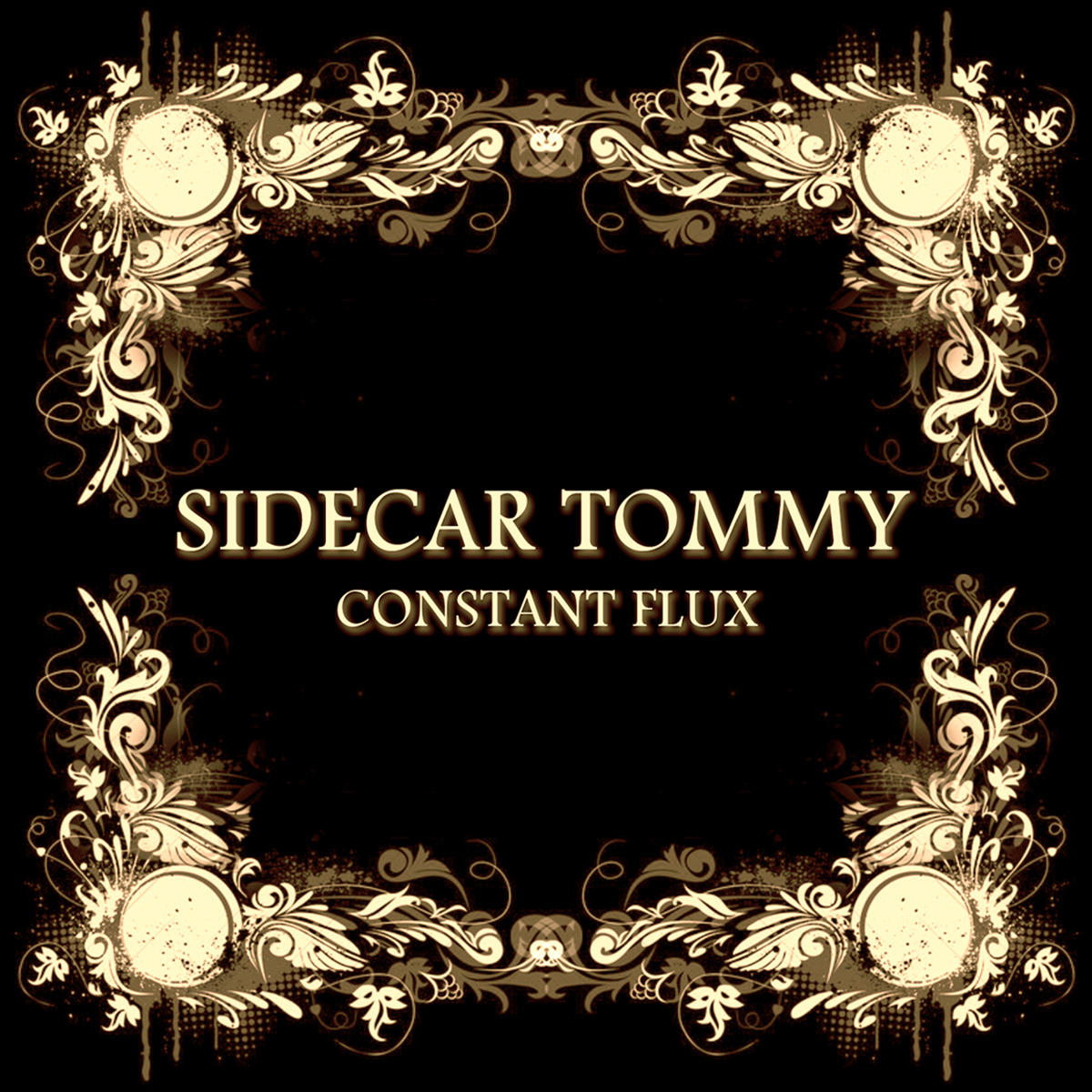 Sidecar Tommy – Constant Flux