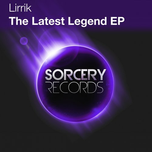 Lirrik – The Latest Legend EP
