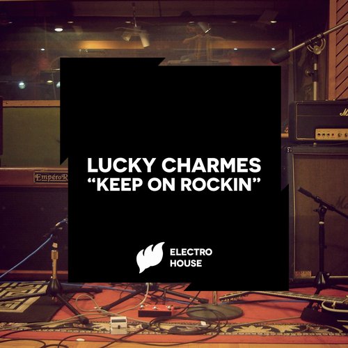 Lucky Charmes – Keep On Rockin