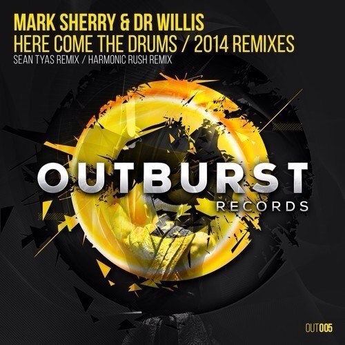 Mark Sherry & Dr Willis – Here Come the Drums