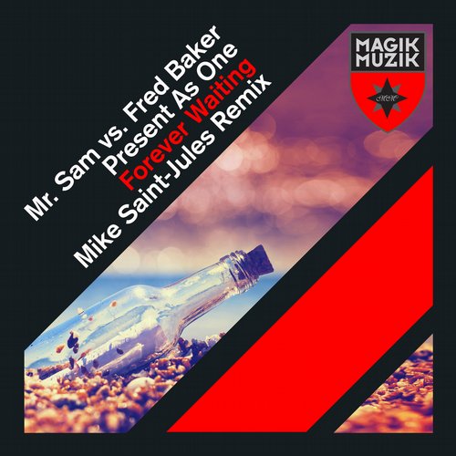 Mr. Sam vs Fred Baker Present As One – Forever Waiting – Mike Saint-Jules Remix