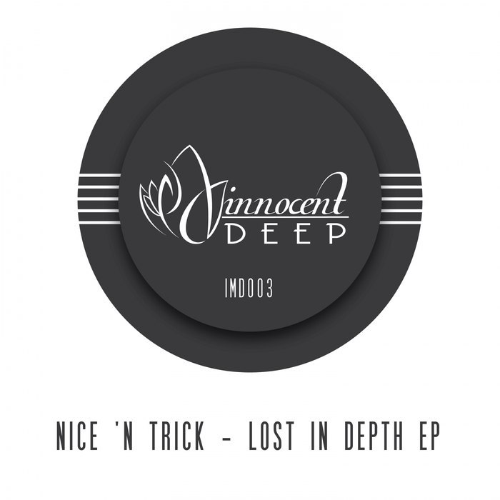 Nice ‘N Trick – Lost In Depth EP