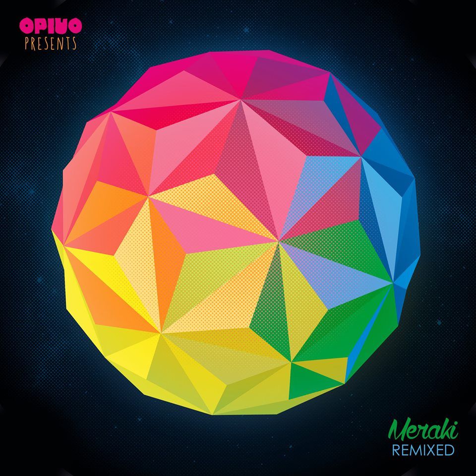 Opiuo – Meraki Remixed