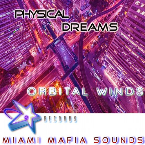 Physical Dreams – Orbital Winds