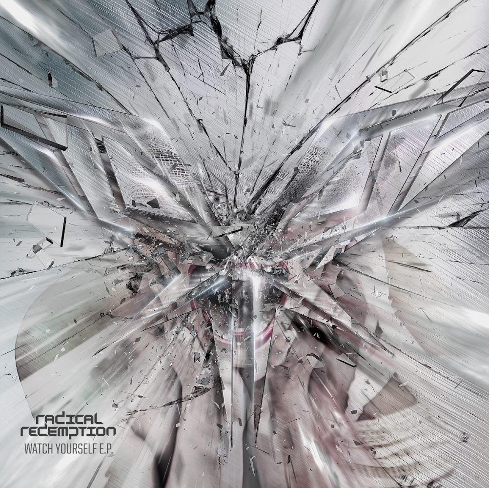 Radical Redemption – Watch Yourself EP