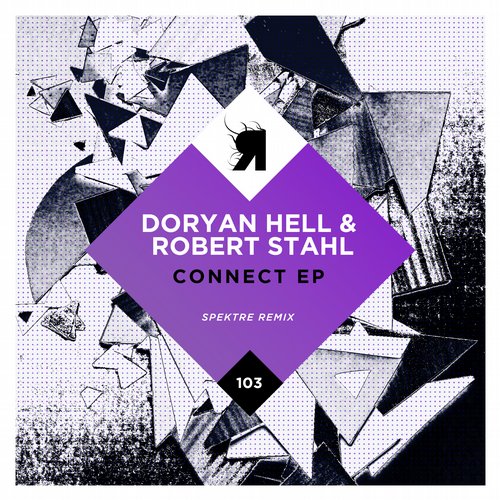 Robert Stahl & Doryan Hell – Connect EP