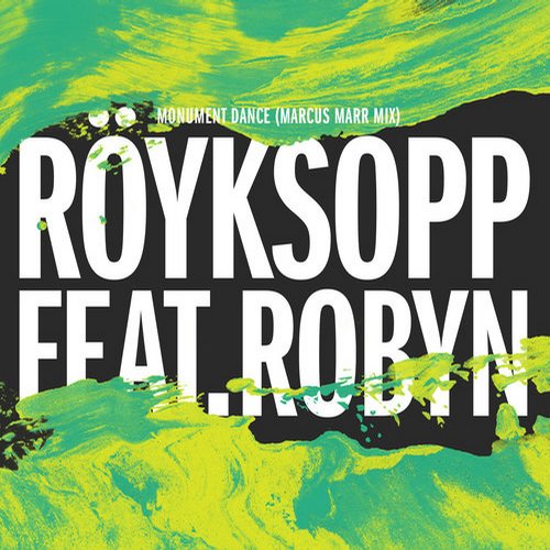 Royksopp – Monument Dance (Marcus Marr Mix)
