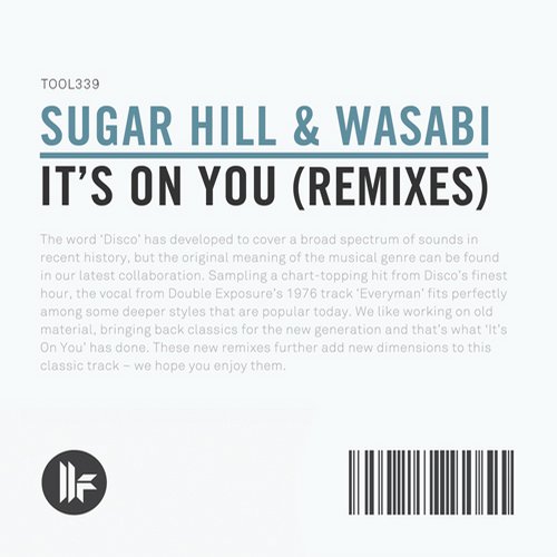 Sugar Hill & Wasabi – It’s On You (Remixes)