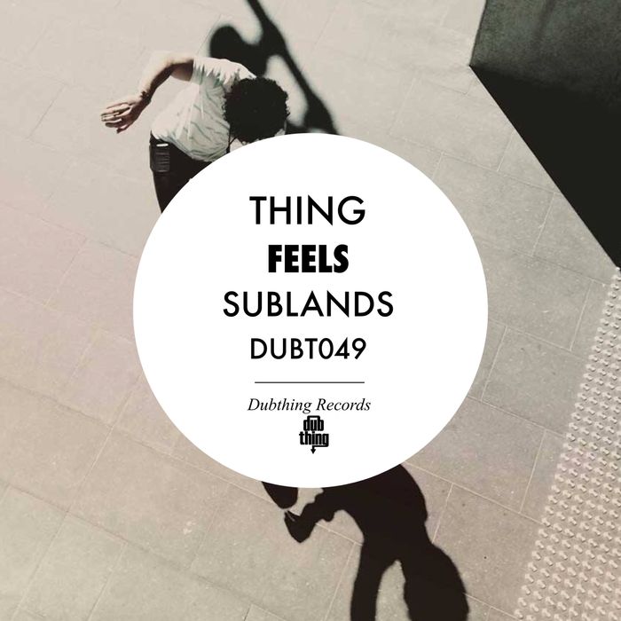 Thing – Feels / Sublands