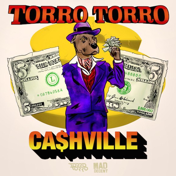 Torro Torro – CA$HVILLE