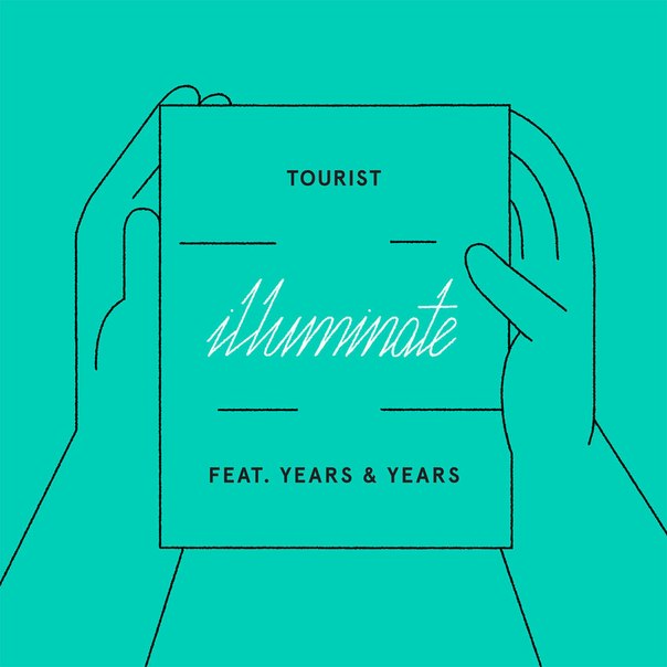 Tourist feat. Years & Years – lluminate