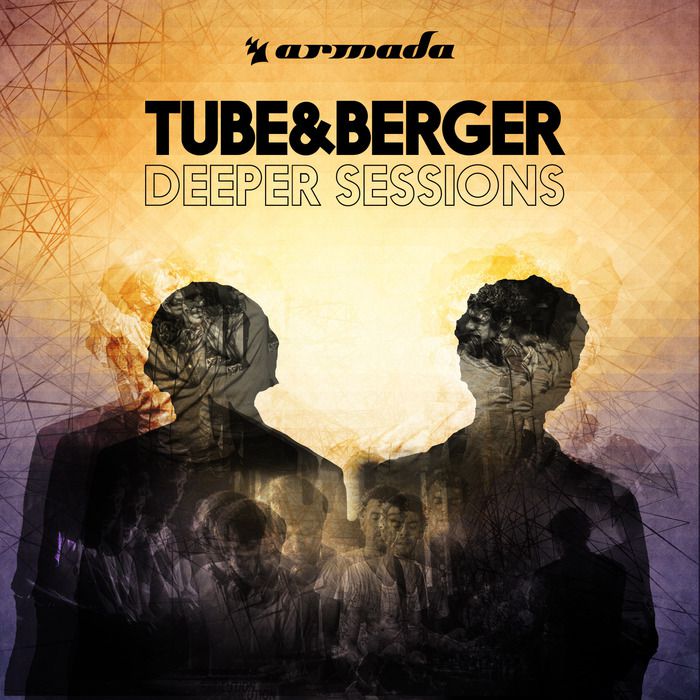 Tube & Berger – Deeper Sessions
