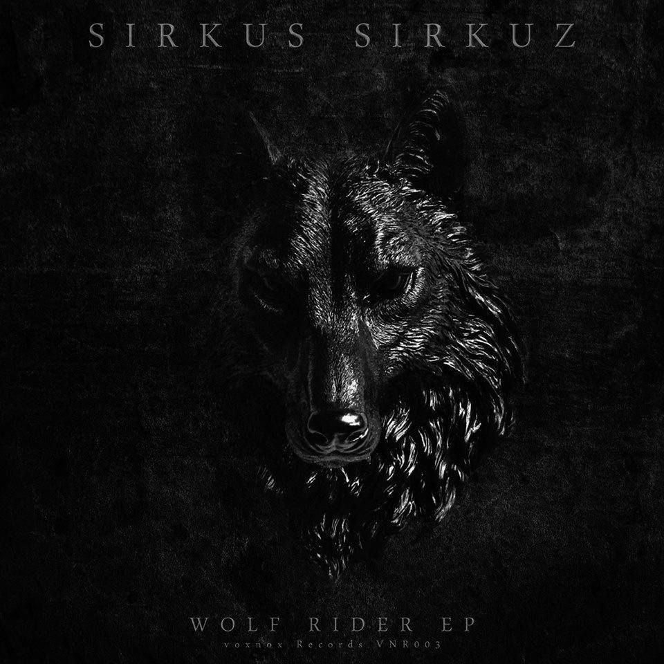 Sirkus Sirkuz – Wolf Rider EP