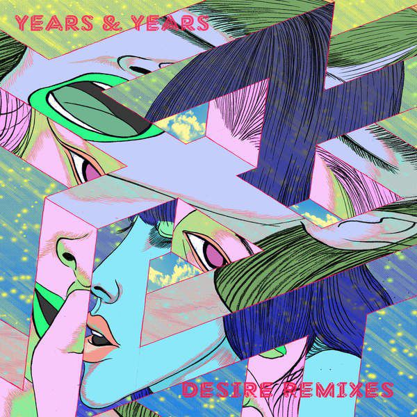 Years & Years – Memo / Desire (The Remixes)