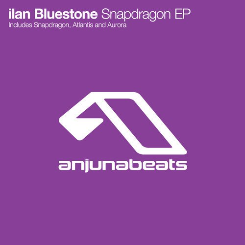 Ilan Bluestone – Snapdragon EP