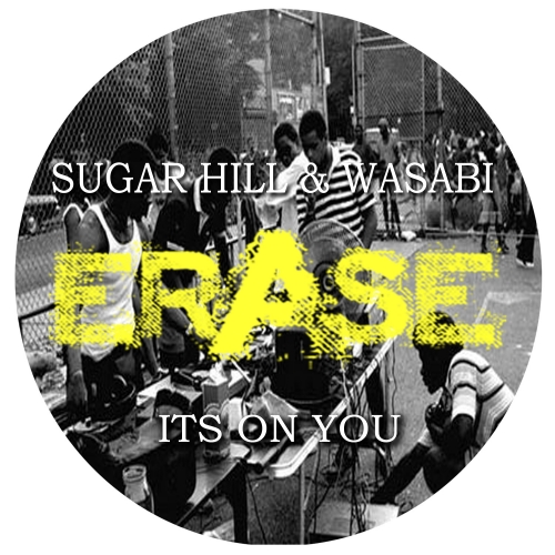 Sugar Hill & Wasabi – It’s on You