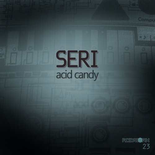 SERi (JP) – Acid Candy
