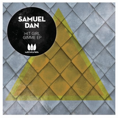 Samuel Dan – Hit Girl Gimme EP