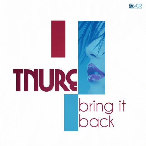 Tnure – Bring It Back