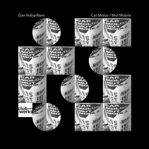 Dan Habarnam – Car Moloz / Mut Mobile