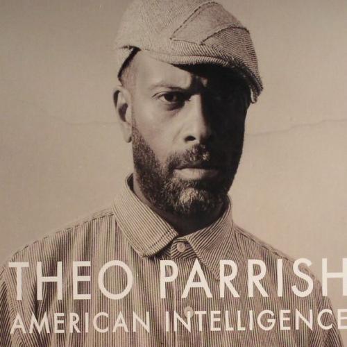 Theo Parrish – American Intelligence