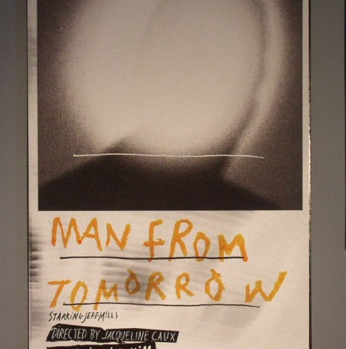 Jeff Mills – Man From Tomorrow