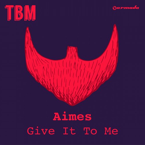 Aimes – Give It To Me