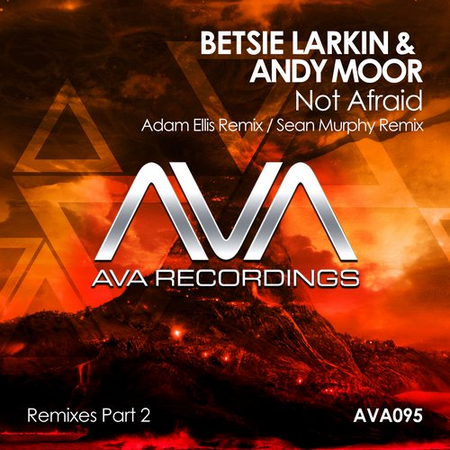 Betsie Larkin & Andy Moor – Not Afraid (Remixes Part 2)