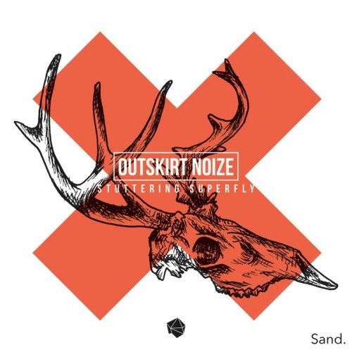 Outskirt Noize – Stuttering / Superfly