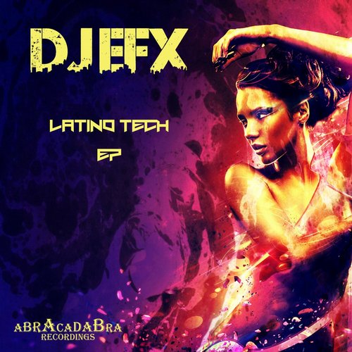 DJ EFX – Latino Tech EP