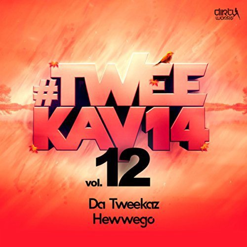 Da Tweekaz – Hewwego