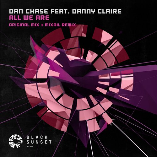Dan Chase feat. Danny Claire – All We Are
