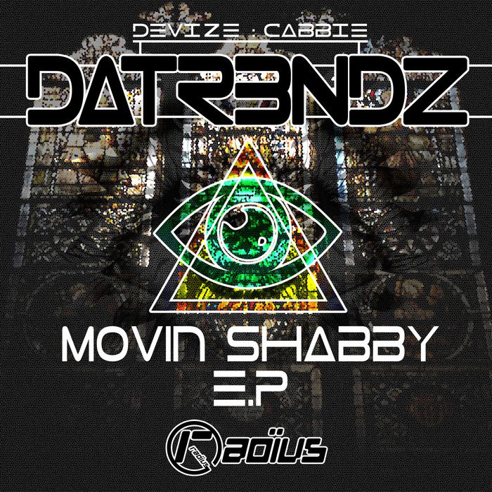 Datr3ndz – Movin Shabby EP