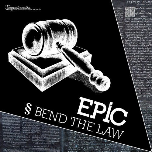 Epic – Bend The Law