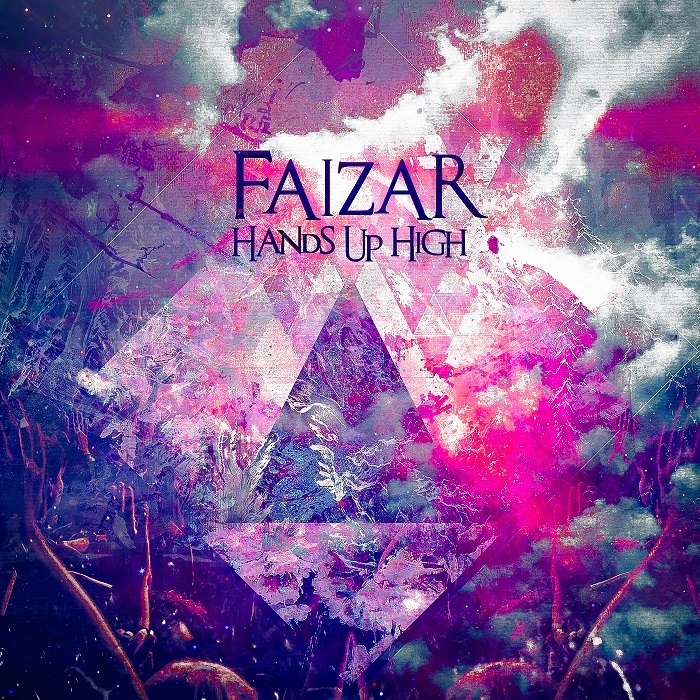 Faizar – Hands Up High
