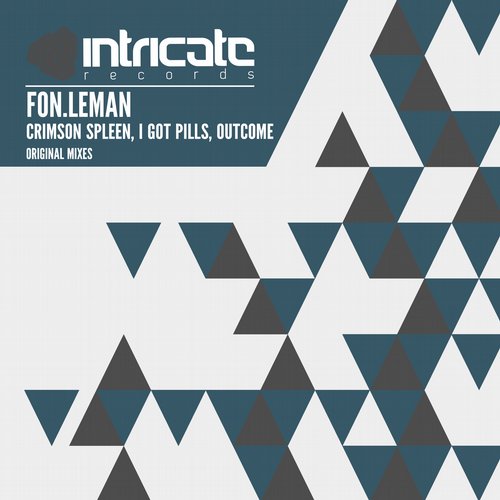 Fon.Leman – Crimson Spleen, I Got Pills, Outcome