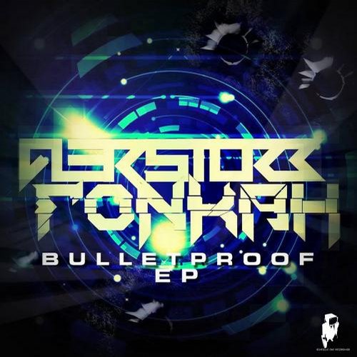 Fonkah – Bulletproof EP