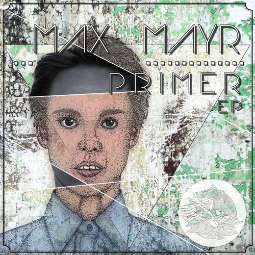 Max Mayr – Primer EP