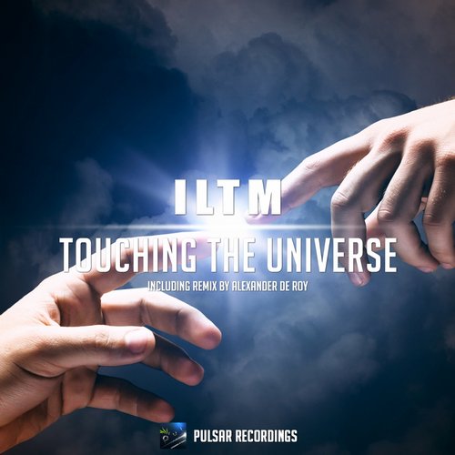 ILTM – Touching The Universe