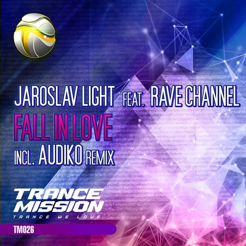 Jaroslav Light & Rave Channel – Fall In Love