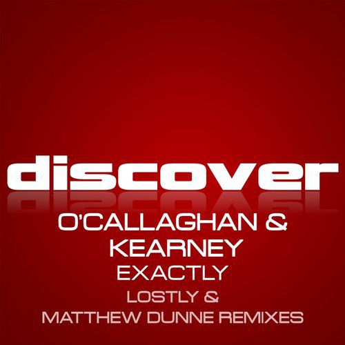 John O’Callaghan & Bryan Kearney – Exactly (Remixes)