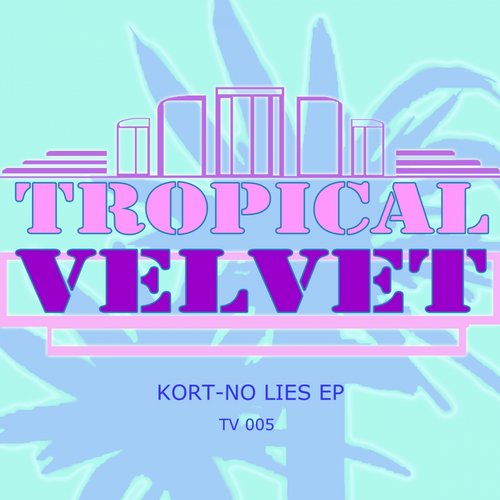 Kort – No Lies EP