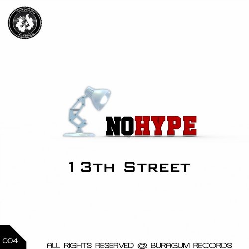 No Hype – 13th Street