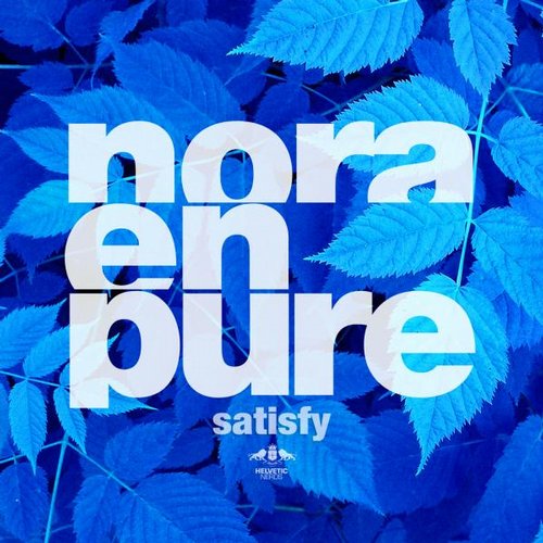 Nora En Pure – Satisfy