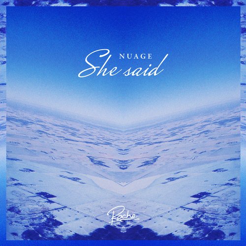 Nuage – She Said EP
