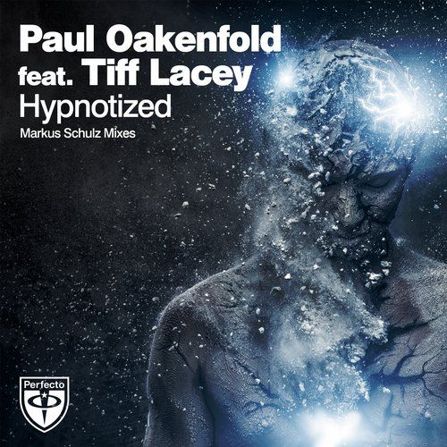 Paul Oakenfold Feat. Tiff Lacey – Hypnotized (Markus Schulz Remix)