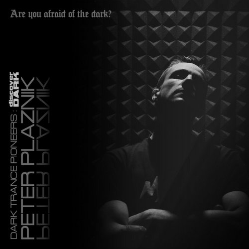 Peter Plaznik – Dark Trance Pioneers