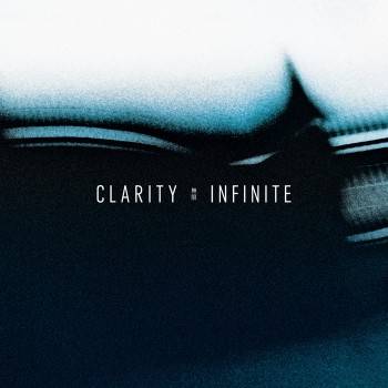 Clarity – Infinite
