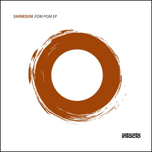 Shinedoe – Pom Pom EP