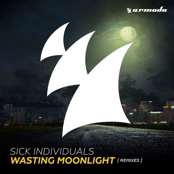 Sick Individuals – Wasting Moonlight (Remixes)